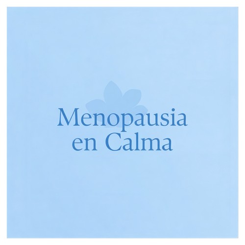 Menopausia en Calma